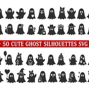 May include: A collection of 50 black ghost silhouettes arranged in rows, featuring various accessories like hats, bows, glasses, and drinks. A red horizontal banner across the center displays the white text 50 CUTE GHOST SILHOUETTES SVG.