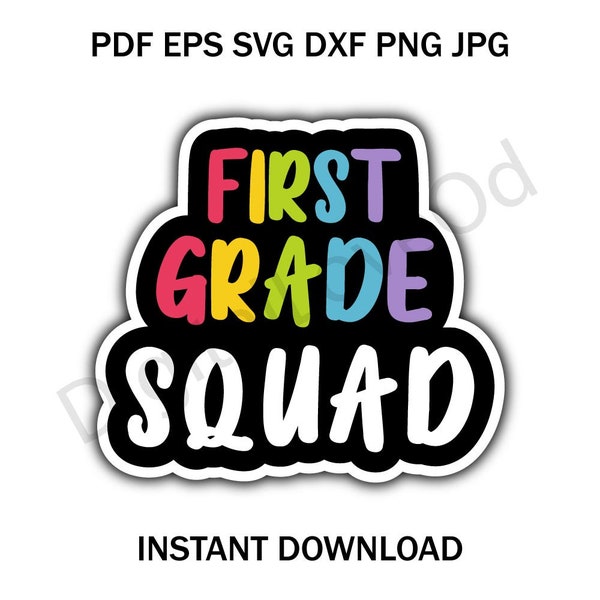 First Grade Squad | Layered | School | For cutting and print | Vector files | pdf eps svg dxf png jpg | Digital downloaFirst