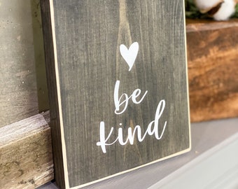Be Kind Wood Sign | Kindness Gift | Rustic Wood Sign | Inspirational Wall Art | Kindness Sign | Tiered Tray Decor | Inspirational Sign