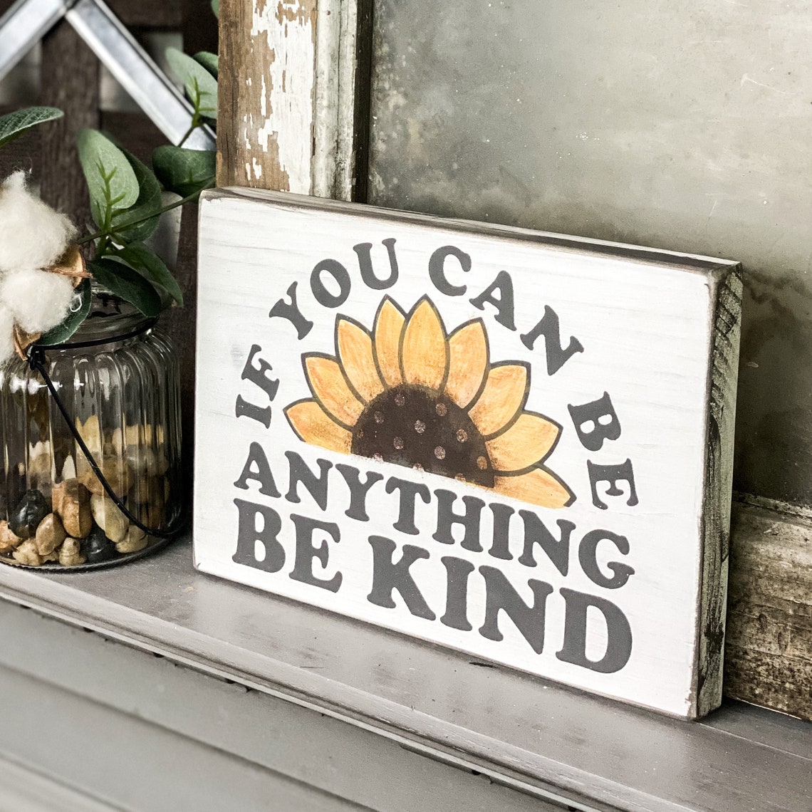 If you can be anything be kind sign Sunflower kindness sign | Etsy