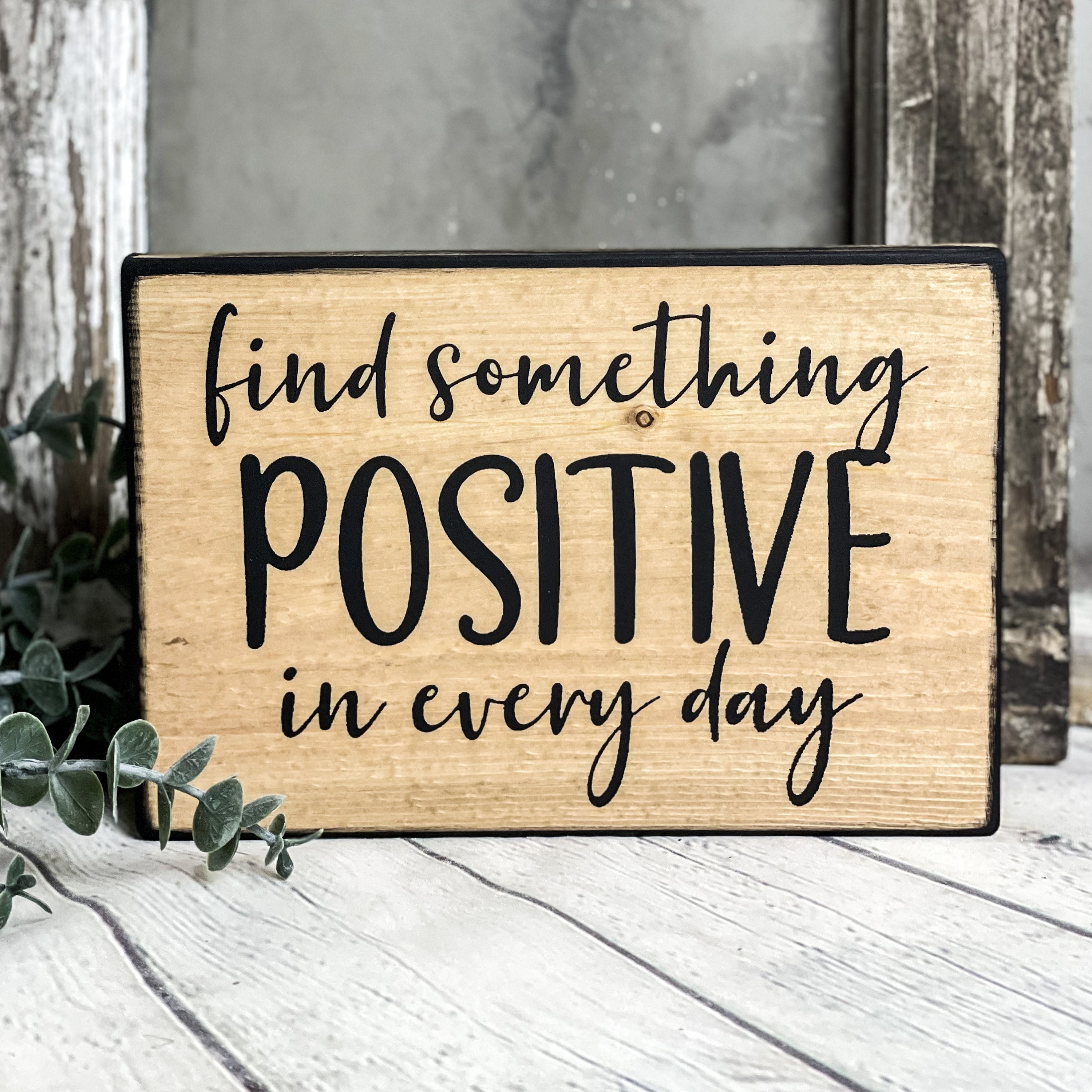 Find Something Positive Wood Sign Kindness Gift Rustic Etsy