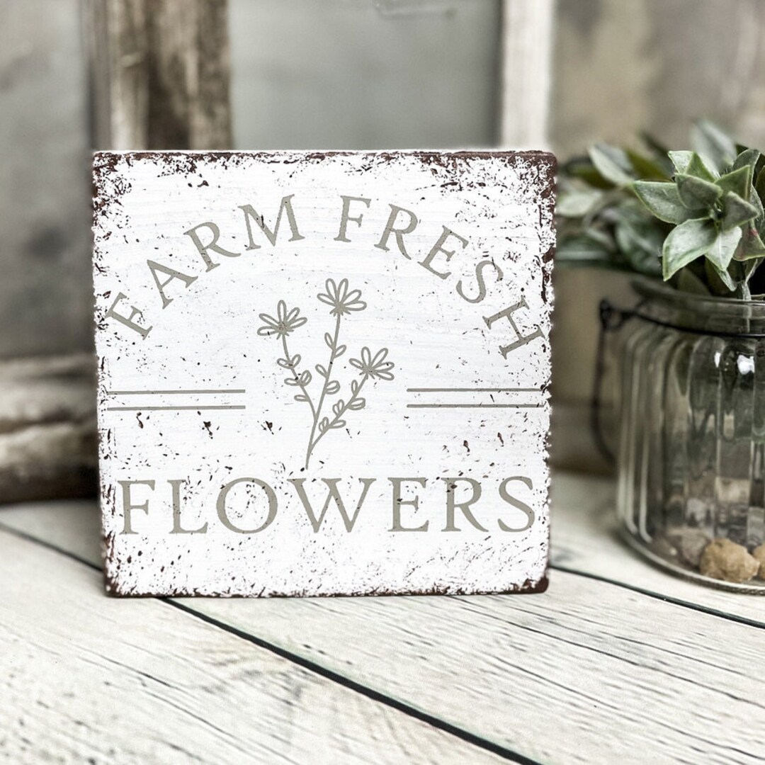 Farm Fresh Flowers Sign, Spring Wood Decor, Fresh Cut Flowers Sign