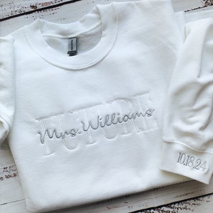 Future Mrs Sweatshirt-Mrs Sweatshirt-Bride Sweatshirt-Embroidered Sweatshirt-Wifey Sweatshirt-Custom Embroidered Sweatshirt-Gift For Her