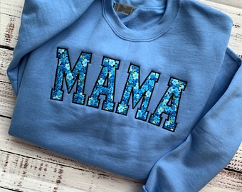 Mama Sweatshirt-Custom Embroidered Sweatshirt-Mother&#39;s Day Gift-Custom Sweatshirt-Crewneck Sweatshirt-Gift for Mom-Mom Sweatshirt- BLUE