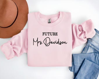 Wifey Sweatshirt-Future Mrs Sweatshirt-Bachelorette-Wedding Gift-Bride Sweatshirt-Custom Embroidered Sweatshirt-Custom Engagement Gift