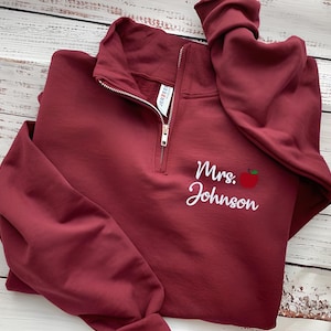 Teacher Sweatshirt-Teach Sweatshirt-Teacher Shirt-Personalized Gift-Custom Embroidered Sweatshirt-Teacher Gifts-Teacher 1/4zip small apple
