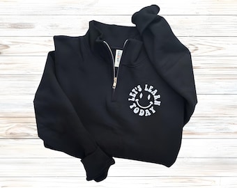 Teacher Sweatshirt-Teach Sweatshirt-Teacher Shirt-Personalized Gift-Custom Embroidered Sweatshirt-Teacher Gifts-Teacher 1/4 zip learn today