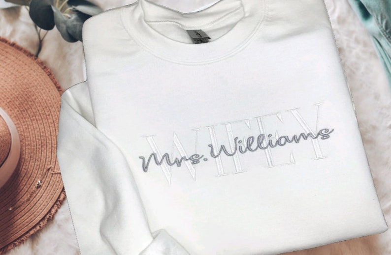 Wifey Sweatshirt-Wife Sweatshirt-Future Mrs Sweatshirt-Gift for Her-Bride Sweatshirt-Embroidered Sweatshirt-Custom Embroidered Sweatshirt