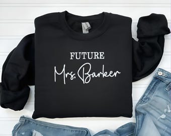 Wifey Sweatshirt-Future Mrs Sweatshirt-Bachelorette-Wedding Gift-Bride Sweatshirt-Custom Embroidered Sweatshirt-Custom Engagement Gift