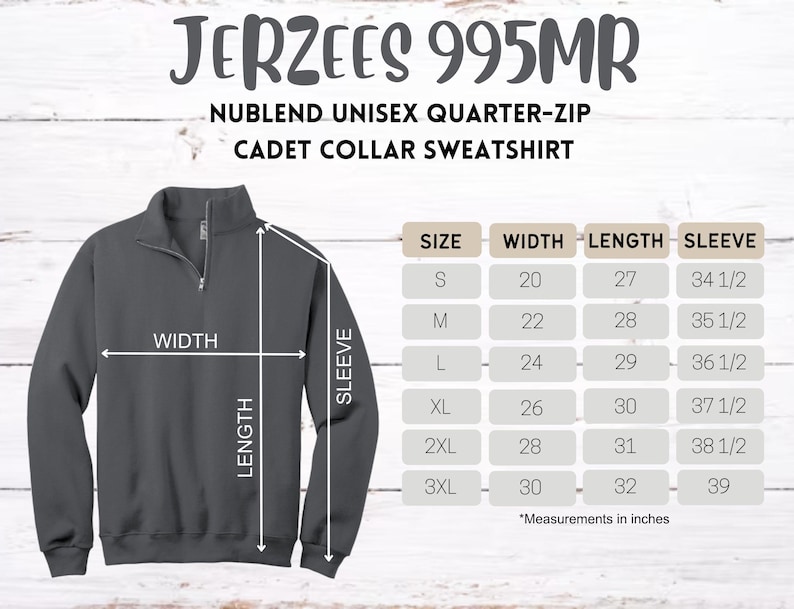 May include: A dark gray Jerzees 995MR NuBlend unisex quarter-zip cadet collar sweatshirt. The image includes a size chart with measurements in inches for width, length, and sleeve length, ranging from size small to 3XL.
