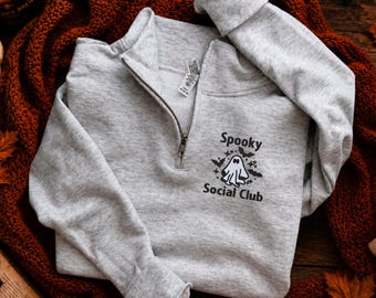 Halloween Quarter Zip Embroidered Sweatshirt, Spooky Social Club Sweatshirt, Cute Ghost Pullover, Fall Apparel