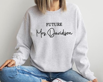 Wifey Sweatshirt-Future Mrs Sweatshirt-Bachelorette-Wedding Gift-Bride Sweatshirt-Custom Embroidered Sweatshirt-Custom Engagement Gift