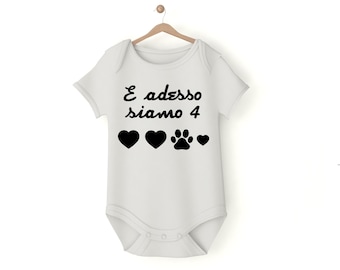 body neonato neonata idea regalo bianco adesso siamo in 4 zampa cuore amico big brother love famiglia cane dog little nascita