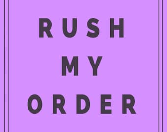 RUSH MY ORDER - Add to Cart with Desired Listing