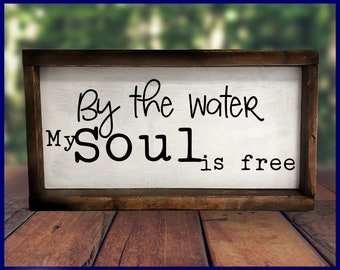 By the water my Soul is Free SVG | Instant Download