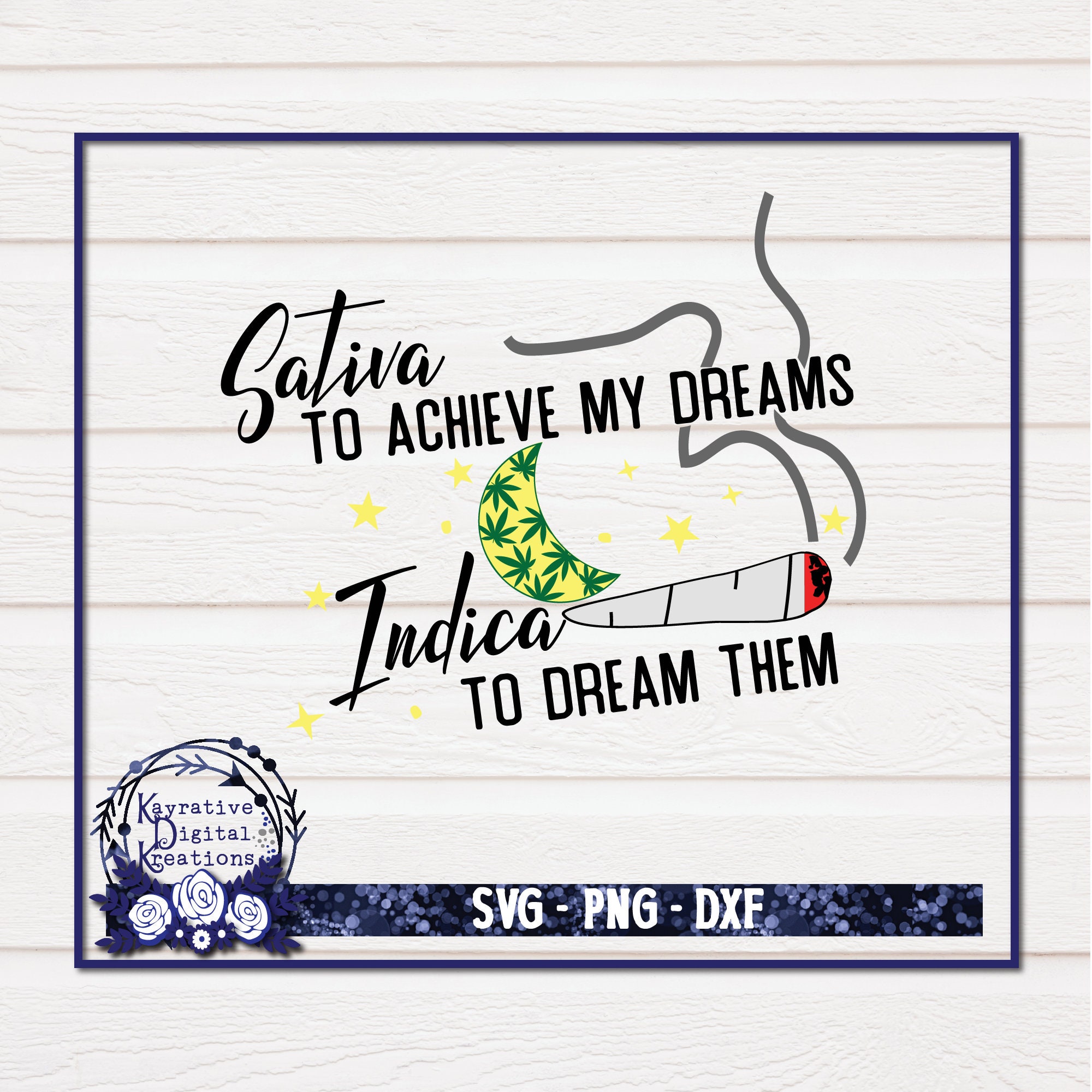 Download Sativa to achieve My Dreams Instant Download Weed SVG | Etsy
