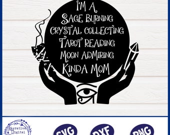 Full Moon Sage Burning Crystal Collecting Mom SVG - Instant Download - Wiccan - Mom - Witchcraft