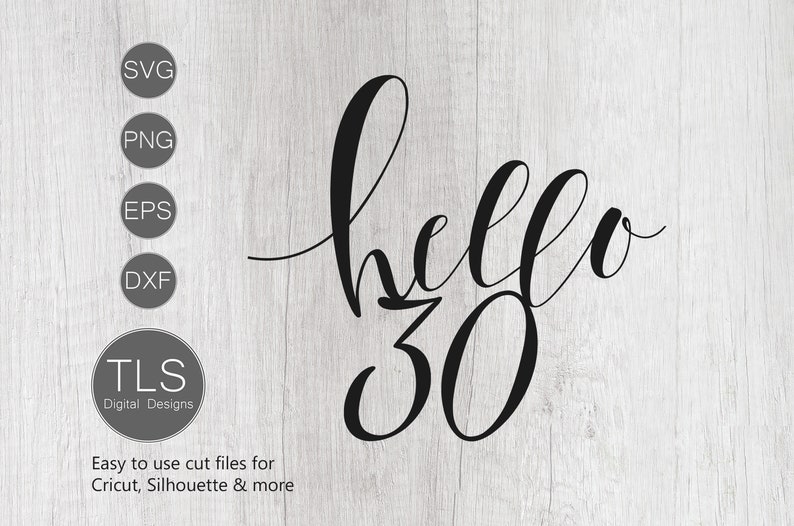 Download Hello 30 SVG 30th birthday SVG hello 30 cut file 30th | Etsy