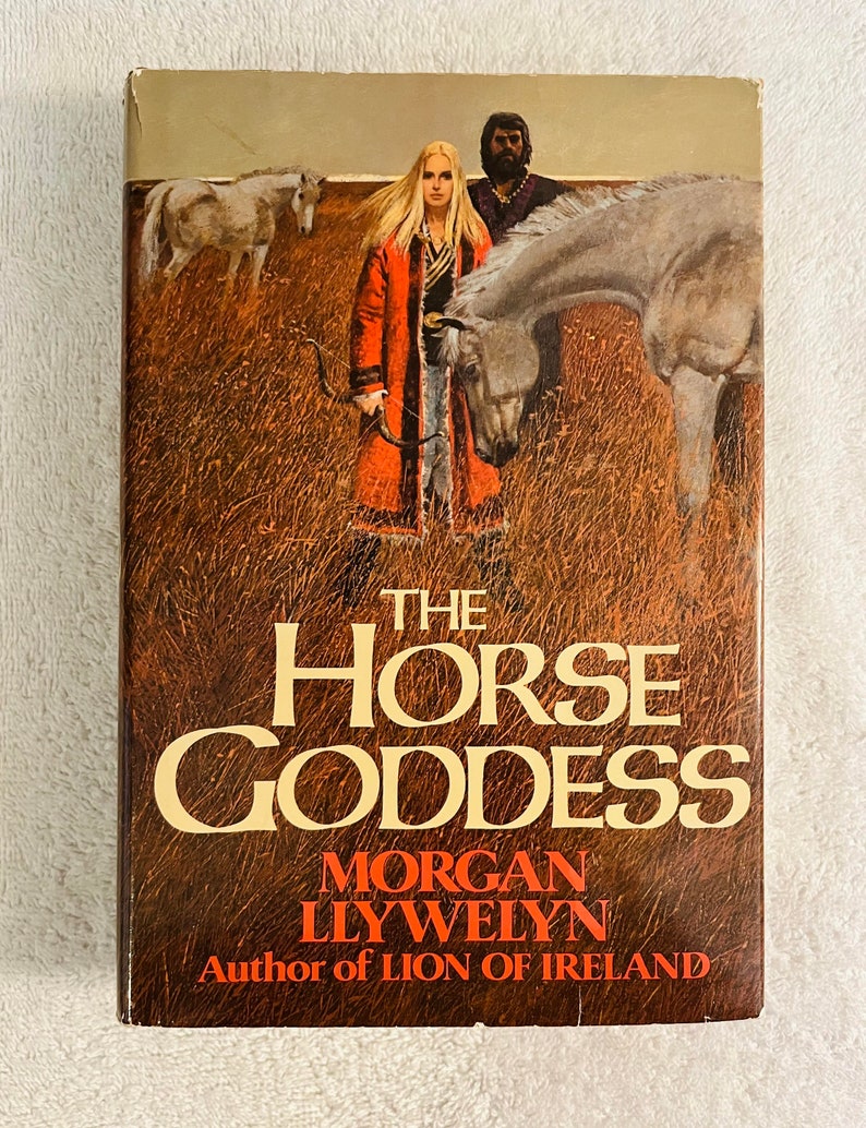 The Horse Goddess by Morgan Llywelyn The Horse Goddess by Morgan Llywelyn