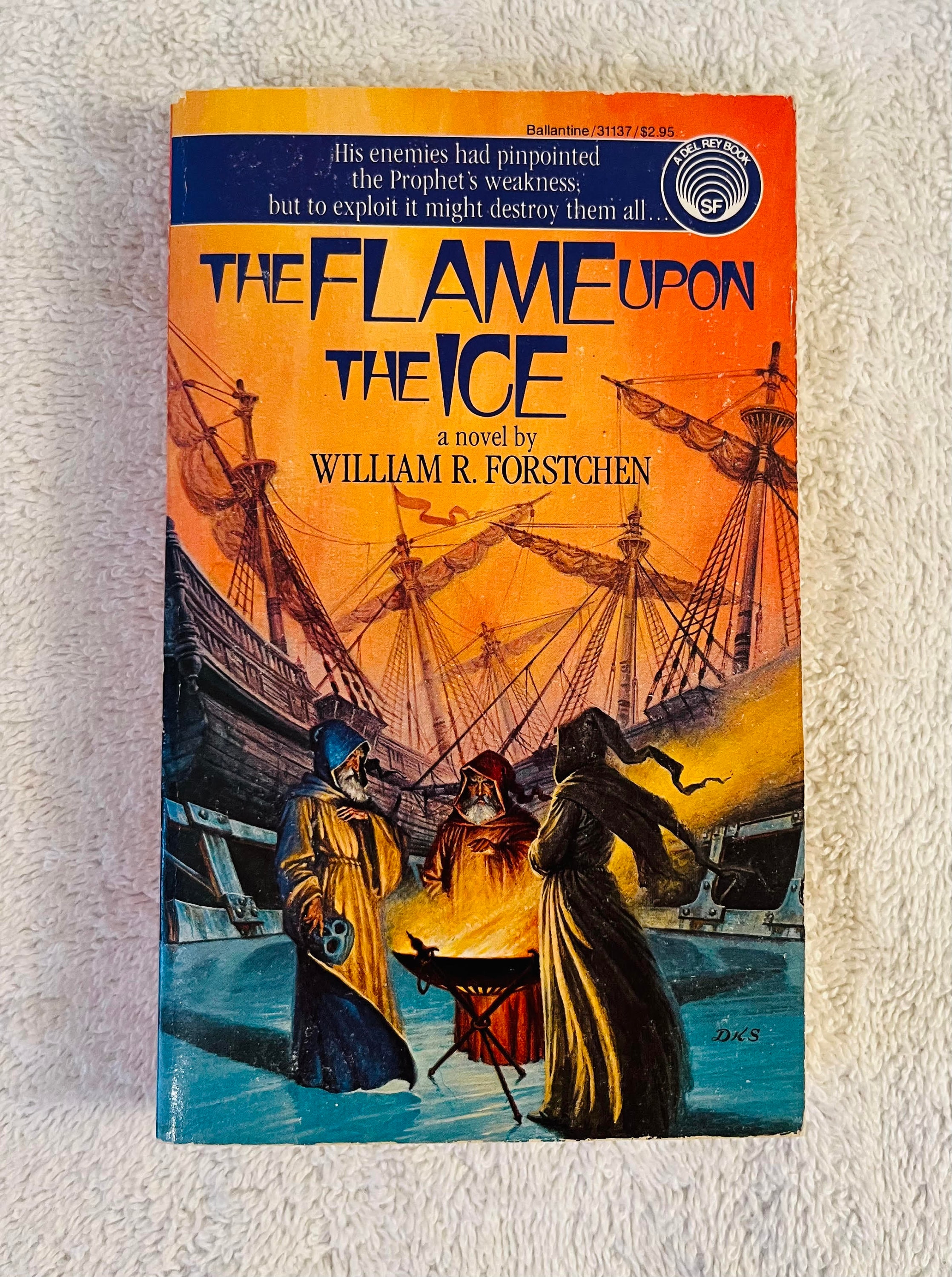 William R. Forstchen Books WILLIAM R. FORSTCHEN - the Flame Upon the Ice - 1984 First Printing ...