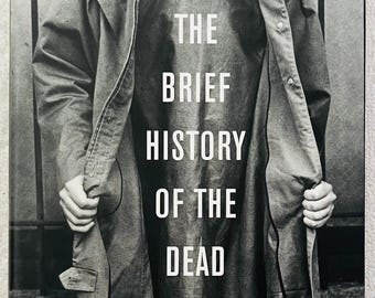 KEVIN BROCKMEIER - The Brief History of the Dead - First Printing Hardcover in dj