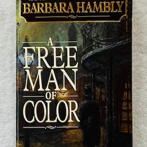 BARBARA HAMBLY - A Free Man Of Color - 1998 Paperback
