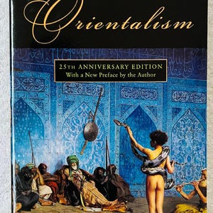 EDWARD W. SAID - Orientalism - 1979 Vintage Books Soft Cover  - Classic History