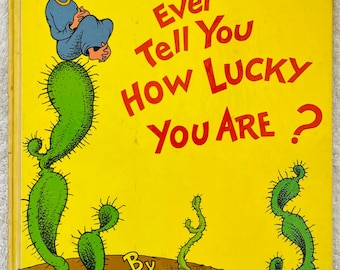 DR. SEUSS - Did I Ever Tell You How Lucky You Are? 1973 First Edition Hardcover