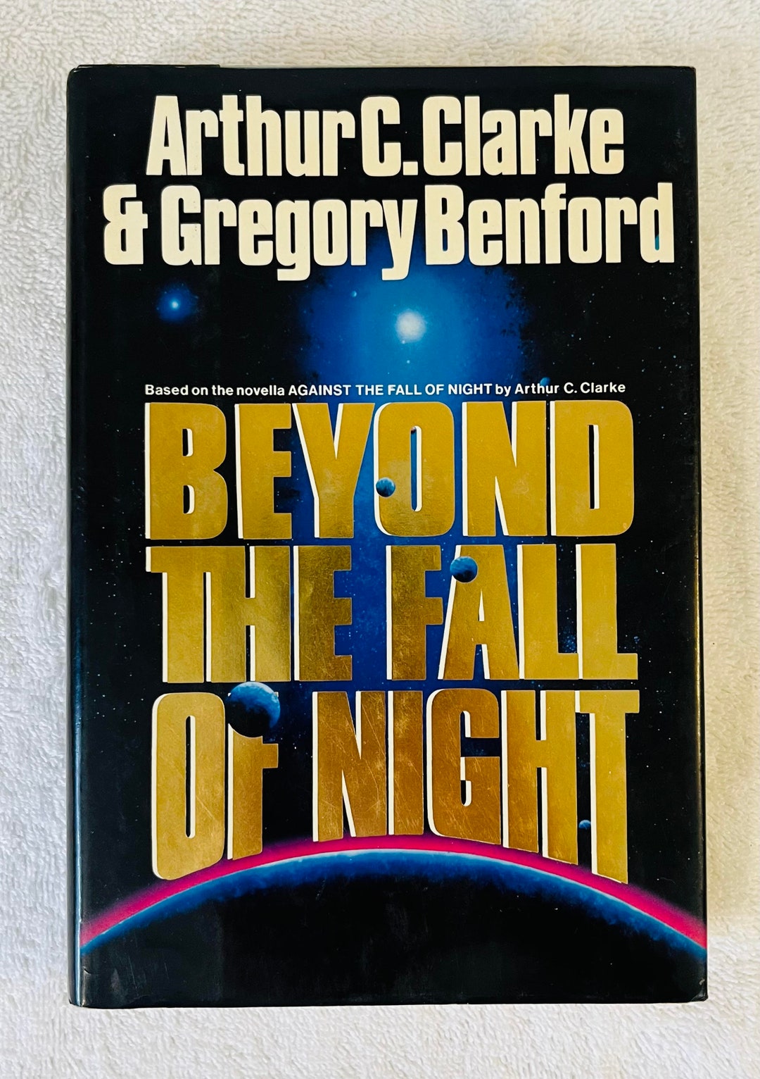 ARTHUR C. CLARKE & Gregory BENFORD - Beyond the Fall of Night - 1990 ...