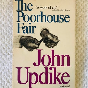 JOHN UPDIKE - The Poorhouse Fair - 1986 Fawcett Paperback