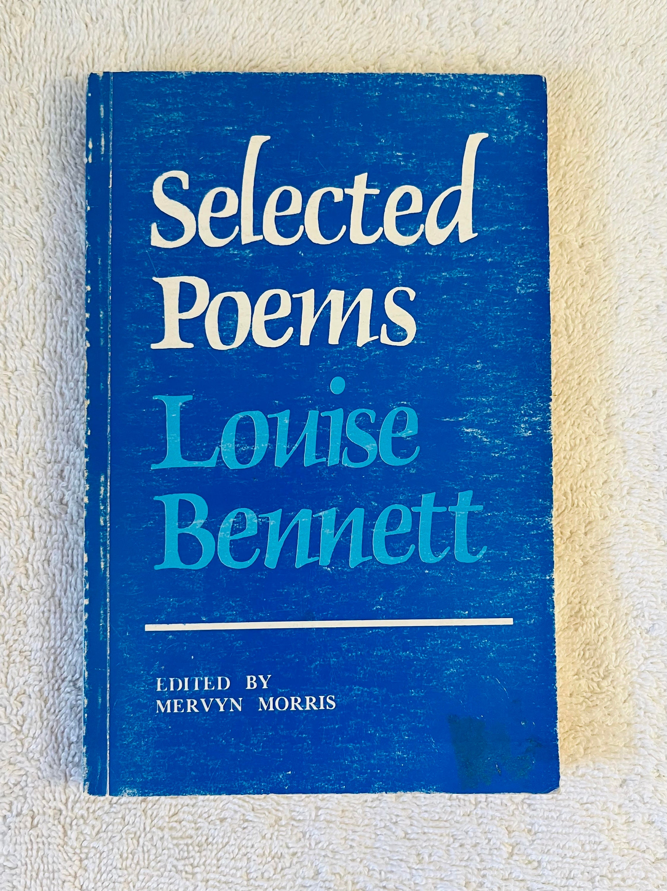 Selected Poems: Louise Bennett by Louise Bennett