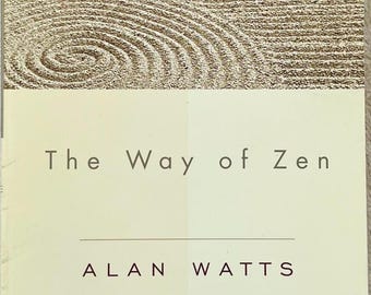 ALAN WATTS - The Way of Zen - 1999 Vintage Books Soft Cover Edition