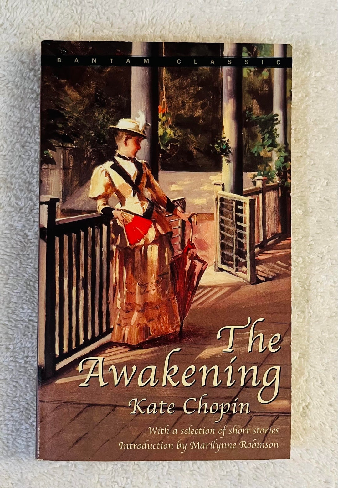 KATE CHOPIN - the Awakening and Selected Short Stories - 2003 Bantam ...