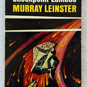 May include: Vintage paperback book cover for "Checkpoint Lambda" by Murray Leinster. The cover features a black background with a colorful illustration of a geometric figure and fiery streaks. The title and author's name are in bold, white and yellow text.
