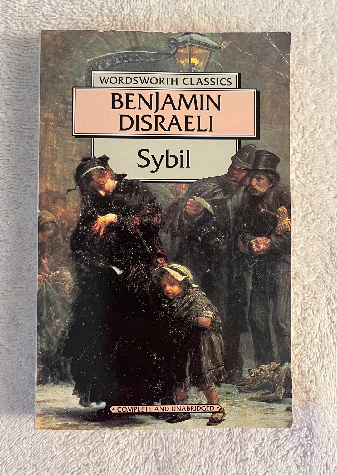 BENJAMIN DISRAELI Sibyl, or the Two Nations 1995 Wordsworth Classics