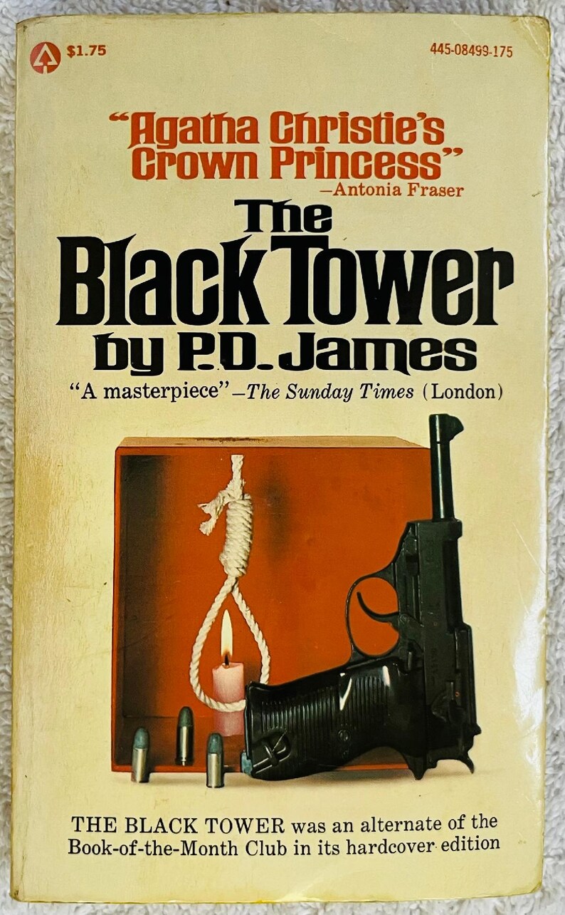 May include: Vintage paperback book cover for "The Black Tower" by P.D. James. The cover features a black handgun, a noose, and a lit candle against a red background. Text includes the title, author, and a quote.