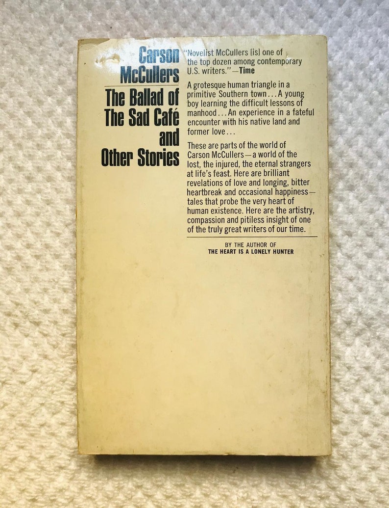 The Ballad of the Sad Café and Other Stories by Carson McCullers The Ballad of the Sad Café and Other Stories by Carson McCullers