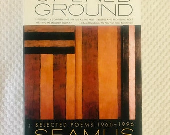 SEAMUS HEANEY - Opened Ground: Selected Poems 1966-1996 - Nice Soft Cover - Nobel Laureate