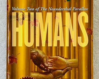 ROBERT J. SAWYER - Humans - Tor Paperback SF Sequel to Hominids
