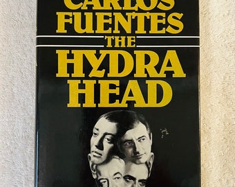 CARLOS FUENTES - The Hydra Head - 1978 First Printing Hardcover in Dj