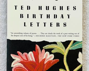 TED HUGHES - Birthday Letters - 1999 Soft Cover Edition - Poetry