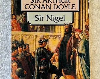Sir ARTHUR CONAN DOYLE - Sir Nigel - 1994 Wordsmore Classics Softcover