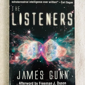 JAMES E. GUNN - The Listeners - Trade Soft Cover Edition - SF Classic