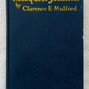 CLARENCE E. MULFORD - Mesquite Jenkins - 1928 Western Fiction Hardcover