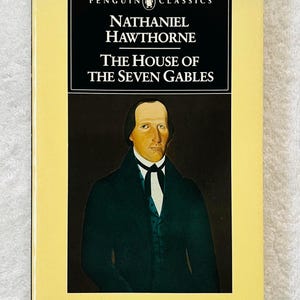 NATHANIEL HAWTHORNE - The House of Seven Gables - 1986 Penguin Classics Soft Cover