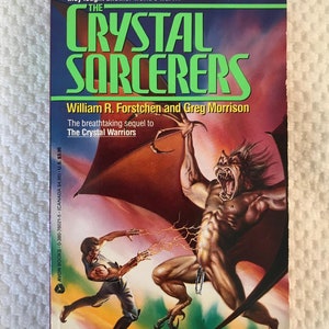 WILLIAM R. FORSTCHEN & Greg MORRISON - The Crystal Sorcerers - 1991 Science Fiction Paperback