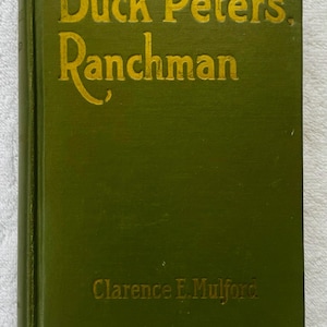 CLARENCE MULFORD - Buck Peters, Ranchman - Hardcover Western with Hopalong Cassidy