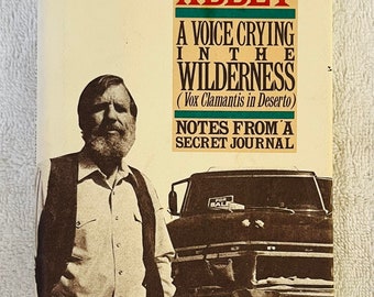 EDWARD ABBEY - A Voice In the Wilderness - 1990 Couverture rigide, première édition en DJ