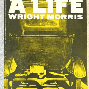 WRIGHT MORRIS - A Life - 1980 Soft Cover First Printing