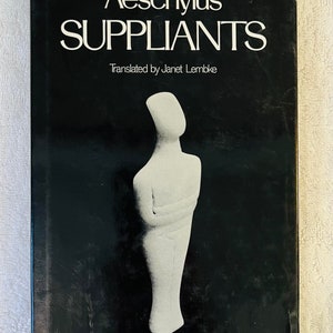 AESCHYLUS - Suppliants - 1975 Oxford University Hardcover in Dj